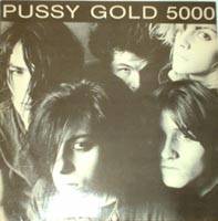 Pussy Galore : Pussy Gold 5000